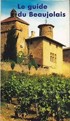 Couverture du produit · Le Guide du Beaujolais