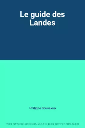 Couverture du produit · Le guide des Landes