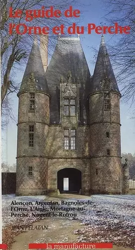 Couverture du produit · Le guide de l'Orne et du Perche