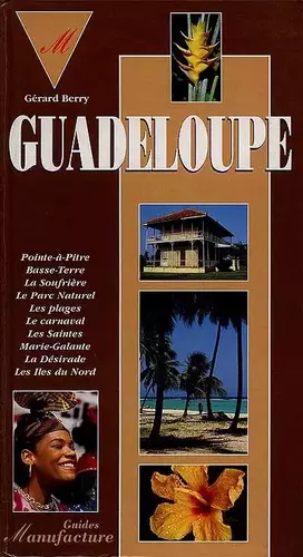 Couverture du produit · Le guide de la Guadeloupe
