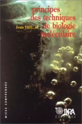 Couverture du produit · Principes des techniques de biologie moléculaire