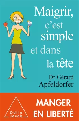 Couverture du produit · Maigrir , c'est simple et dans la tête