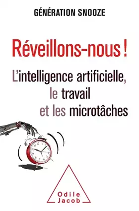 Couverture du produit · REVEILLONS-NOUS !: L'intelligence artificielle ,le travail et les microtâches