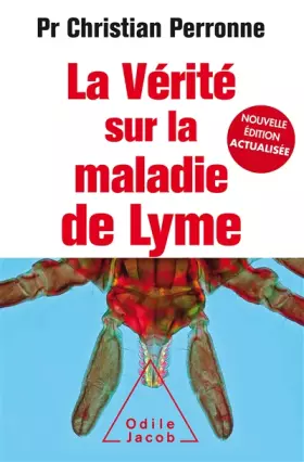 Couverture du produit · La Vérité sur la maladie de Lyme -NE Augmentée