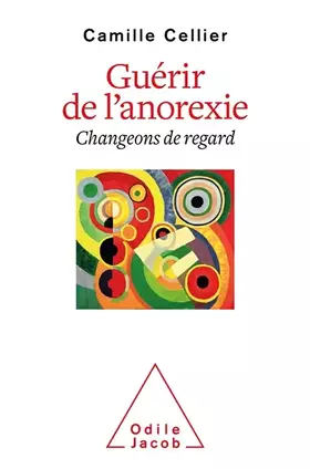 Couverture du produit · Guérir de l'anorexie: Changeons de regard