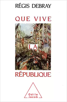Couverture du produit · Que vive la République