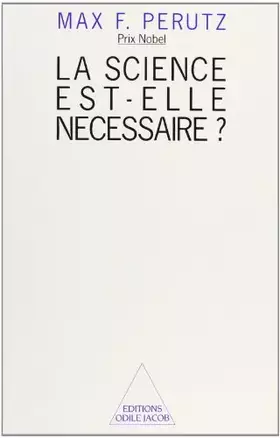 Couverture du produit · La Sience est-elle nécessaire ?