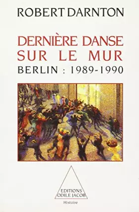 Couverture du produit · Dernière danse sur le mur
