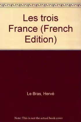 Couverture du produit · Les trois France