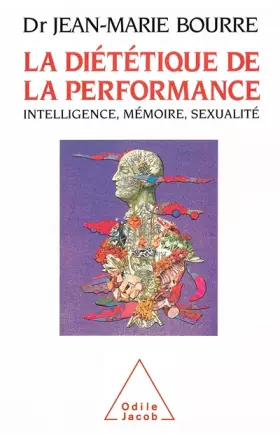 Couverture du produit · La diététique de la performance : Intelligence, mémoire, sexualité