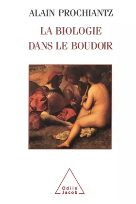 Couverture du produit · La Biologie dans le boudoir