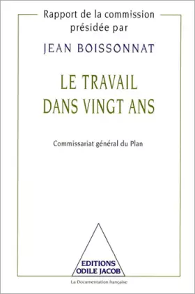 Couverture du produit · Le travail dans vingt ans