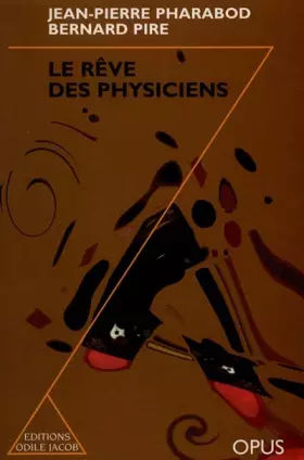 Couverture du produit · Le Rêve des physiciens