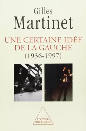 Couverture du produit · Une certaine idée de la gauche, 1936-1997