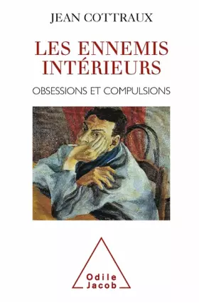 Couverture du produit · Les Ennemis intérieurs. Obsessions et compulsions