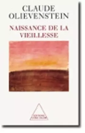 Couverture du produit · Naissance de la vieillesse