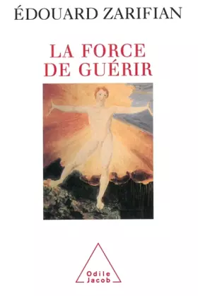 Couverture du produit · La force de guérir