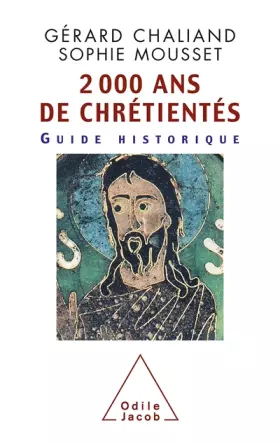 Couverture du produit · Deux mille ans de chrétientés. Guide historique