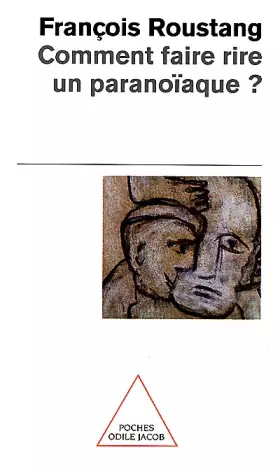 Couverture du produit · Comment faire rire un paranoïaque ?