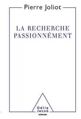 Couverture du produit · La recherche passionnément