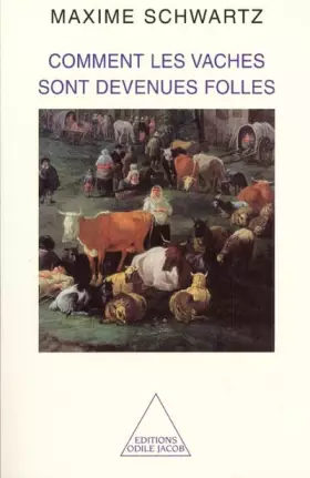 Couverture du produit · Comment les vaches sont devenues folles