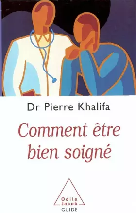 Couverture du produit · Comment être bien soigné