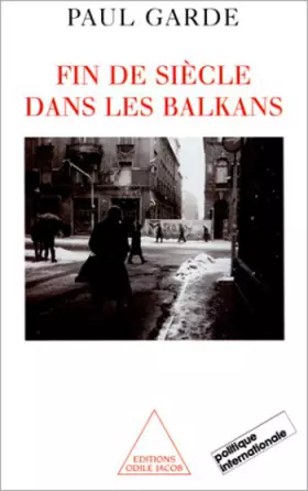 Couverture du produit · Fin de siècle dans les Balkans