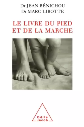Couverture du produit · Le Livre du pied et de la Marche