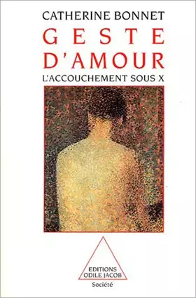 Couverture du produit · Geste d'amour: L'accouchement sous X