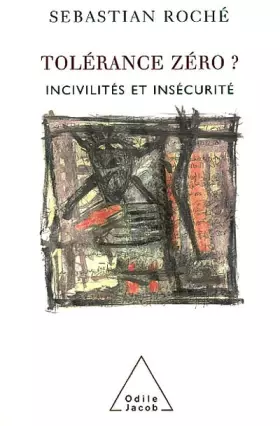 Couverture du produit · Tolérance zéro ? : Incivilités et insécurité