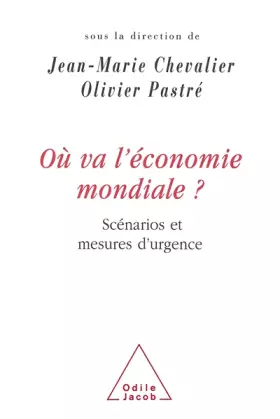 Couverture du produit · Où va l'économie mondiale ?