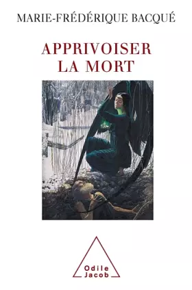 Couverture du produit · Apprivoiser la mort