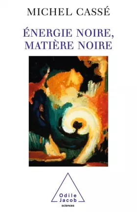 Couverture du produit · Énergie noire, matière noire