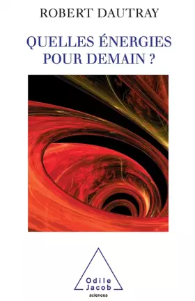 Couverture du produit · Quelles énergies pour demain ?
