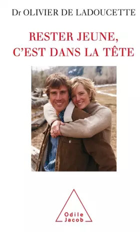 Couverture du produit · Rester jeune, c'est dans la tête