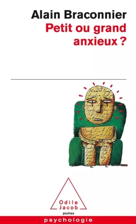 Couverture du produit · Petit ou grand anxieux ?