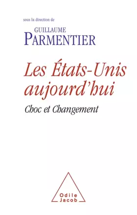Couverture du produit · Les Etats-Unis aujourd'hui, choc et changement