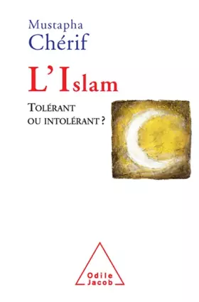 Couverture du produit · L'Islam, tolérant ou intolérant ?