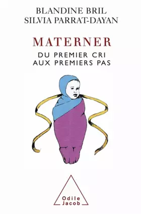 Couverture du produit · Materner : Du premier cri aux premiers pas