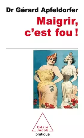 Couverture du produit · Maigrir, c'est fou !