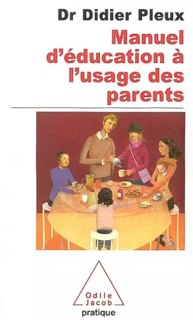 Couverture du produit · Manuel d'éducation à l'usage des parents