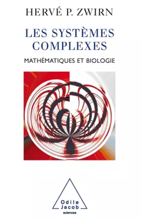 Couverture du produit · Les systèmes complexes : Mathématiques et biologie