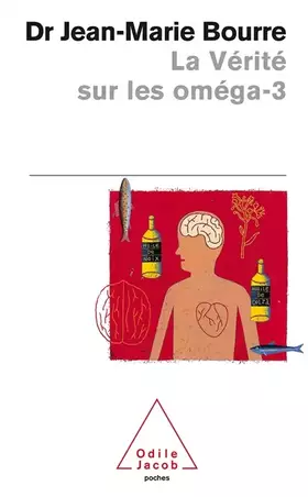 Couverture du produit · La Vérité sur les oméga-3