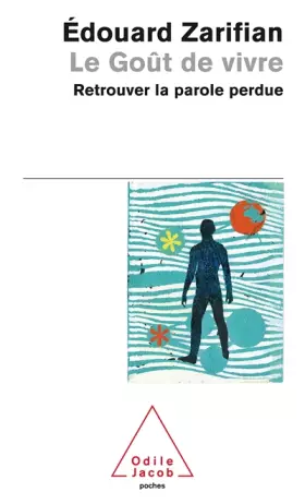 Couverture du produit · Le goût de vivre : Retrouver la parole perdue