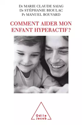 Couverture du produit · Comment aider mon enfant hyperactif ?