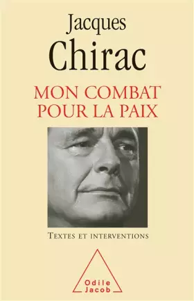 Couverture du produit · Mon combat pour la paix : Textes et interventions 1995-2007