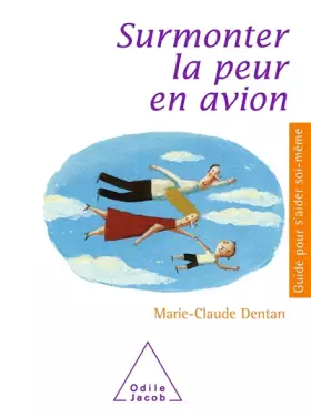 Couverture du produit · Surmonter la peur en avion