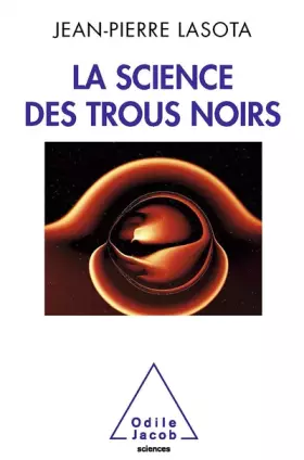 Couverture du produit · La science des trous noirs