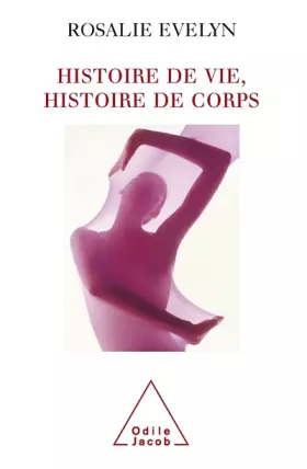 Couverture du produit · Histoire de vie, histoire de corps