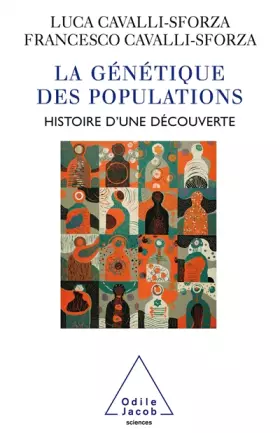 Couverture du produit · La Génétique des populations: Histoire d'une découverte